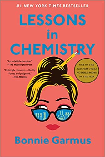 Lessons in Chemistry: A Novel | Bonnie Garmus