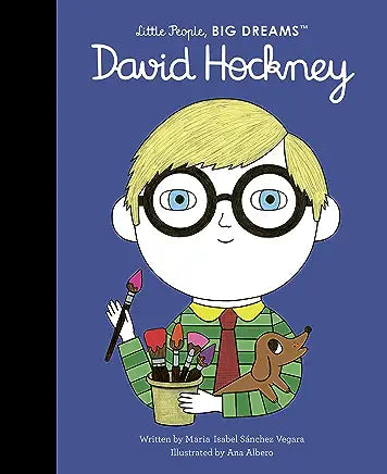 Little People, Big Dreams: David Hockney | Maria Isabel Sànchez Vegara