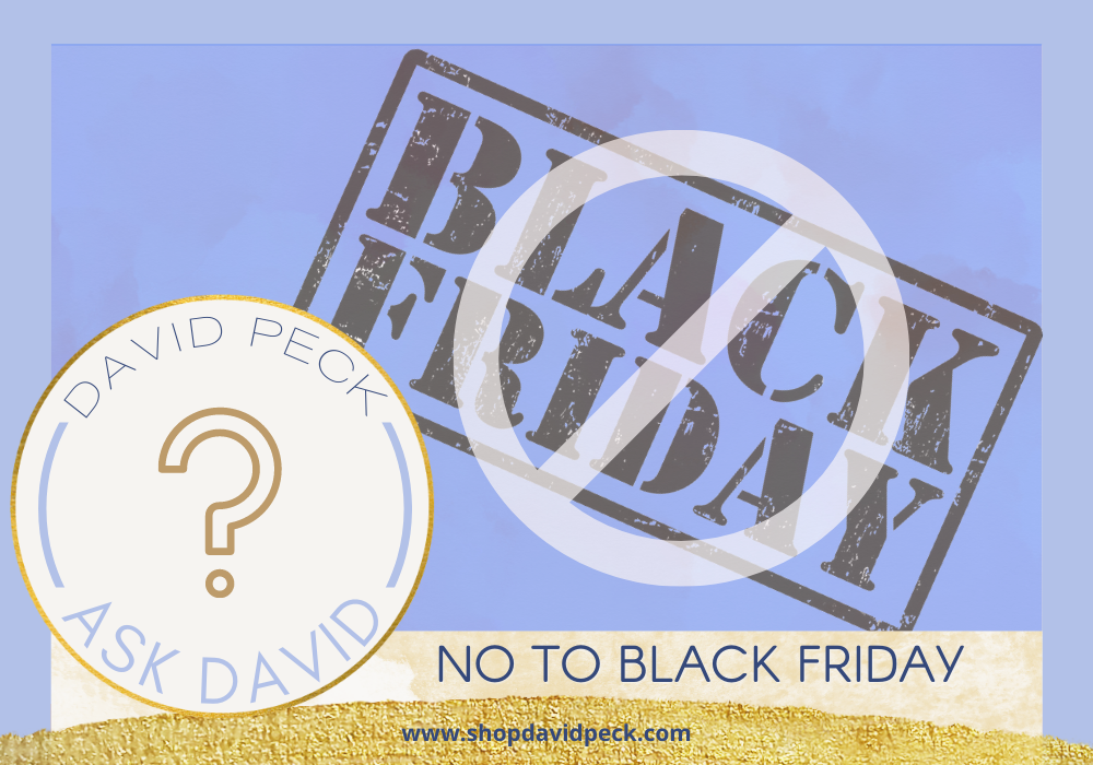 ask david. the words black friday with a cancel circle through them on a purple blue background