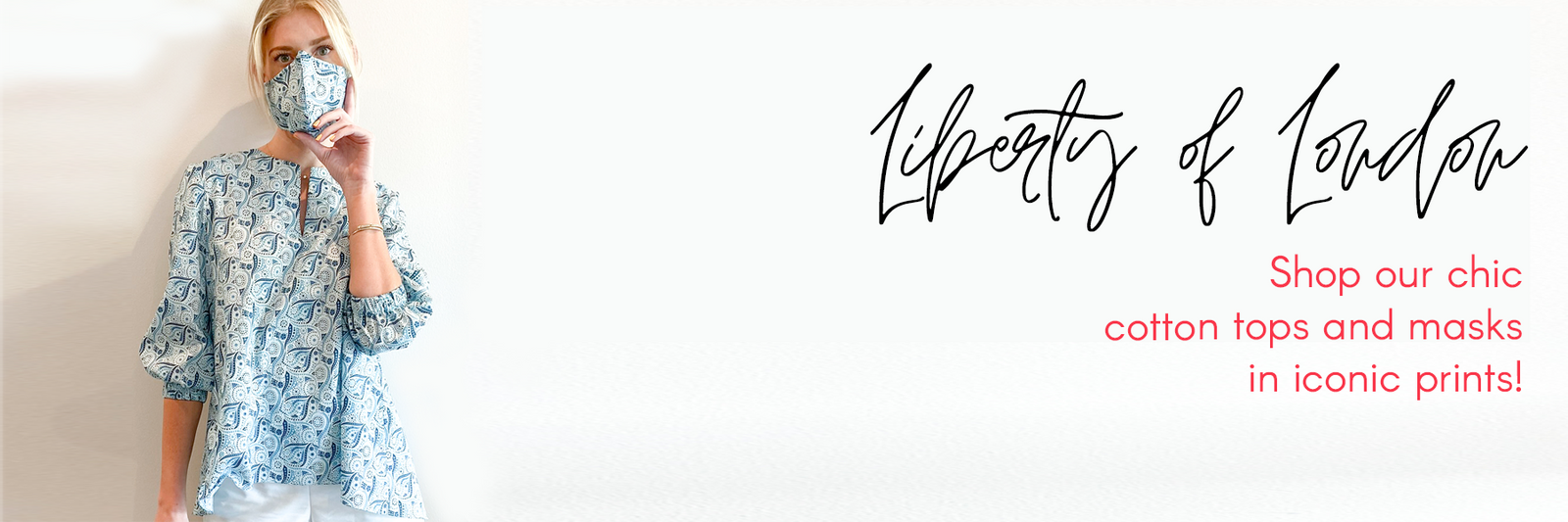 Cotton tops, masks, and dresses in iconic Liberty of London prints. Liberty of London printed cotton tops and masks designed by David Peck.