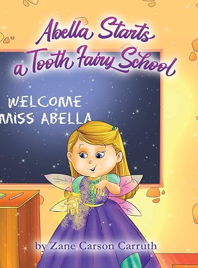 Abella Starts a Toothfairy School | Zane Carson Carruth