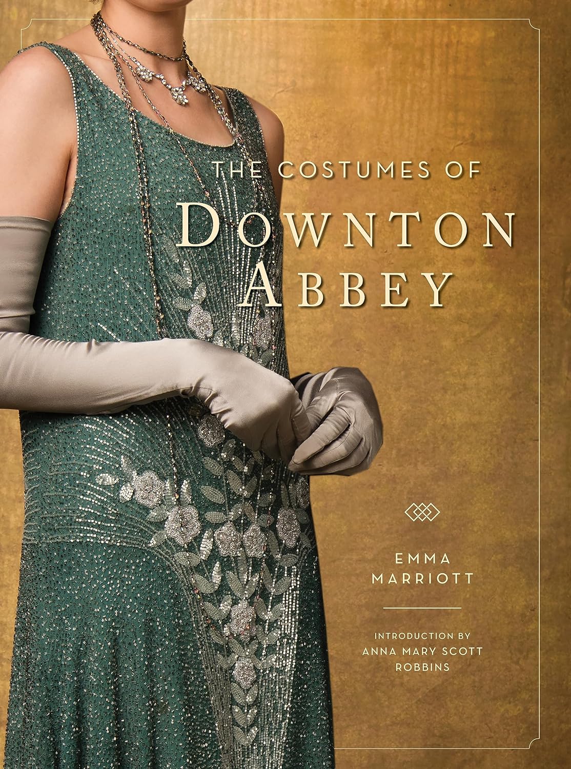 The Costumes of Downton Abbey | Emma Marriott