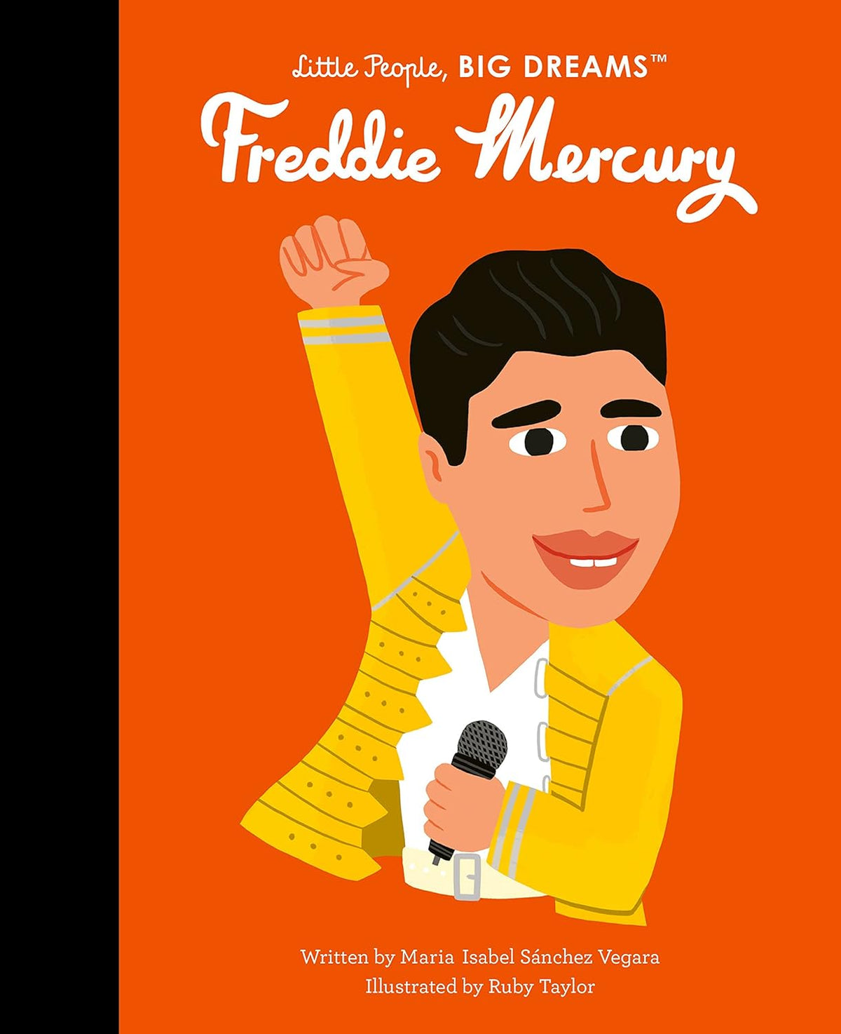 Little People, Big Dreams: Freddie Mercury | Maria Isabel Sanchez Vegara