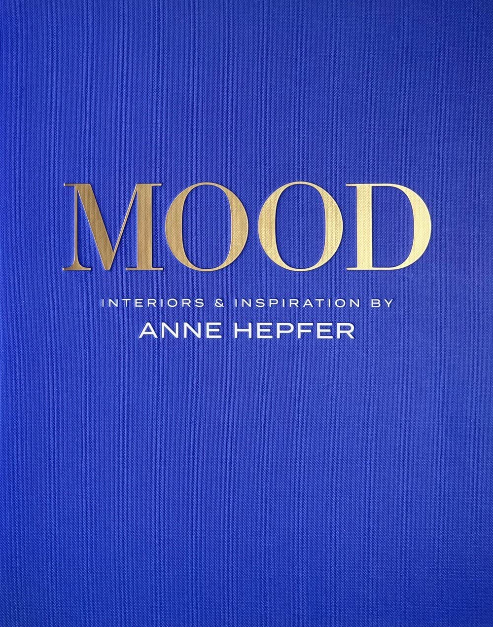 Mood: Interiors &amp; Inspiration | Anne Hepfer