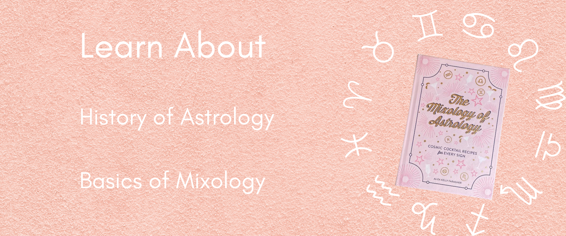 Pink book, the Mixology of Astrology with zodiac signs about it. Learn about history of astrology, and basics of mixology