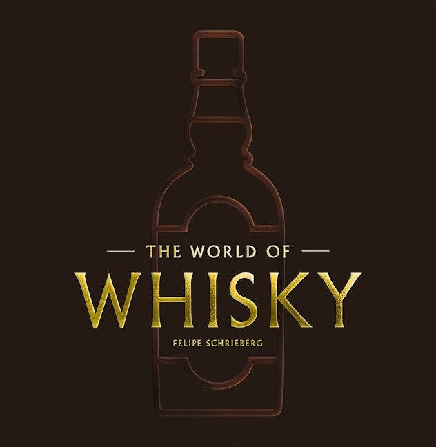 The World of Whisky | Felipe Schrieberg