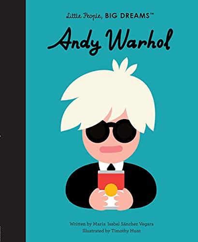 Little People, Big Dreams: Andy Warhol | Maria Isabel Sànchez Vegara