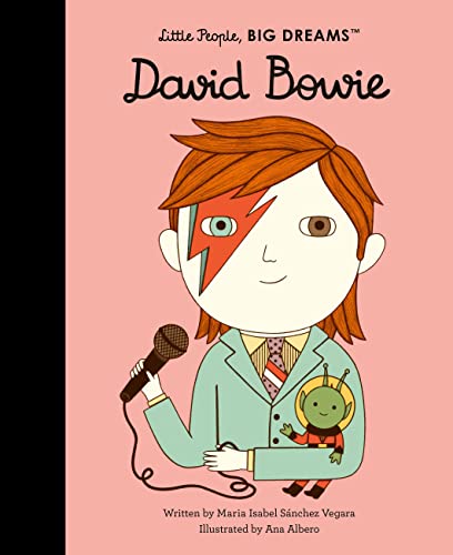 Little People, Big Dreams: David Bowie | Maria Isabel Sànchez Vegara