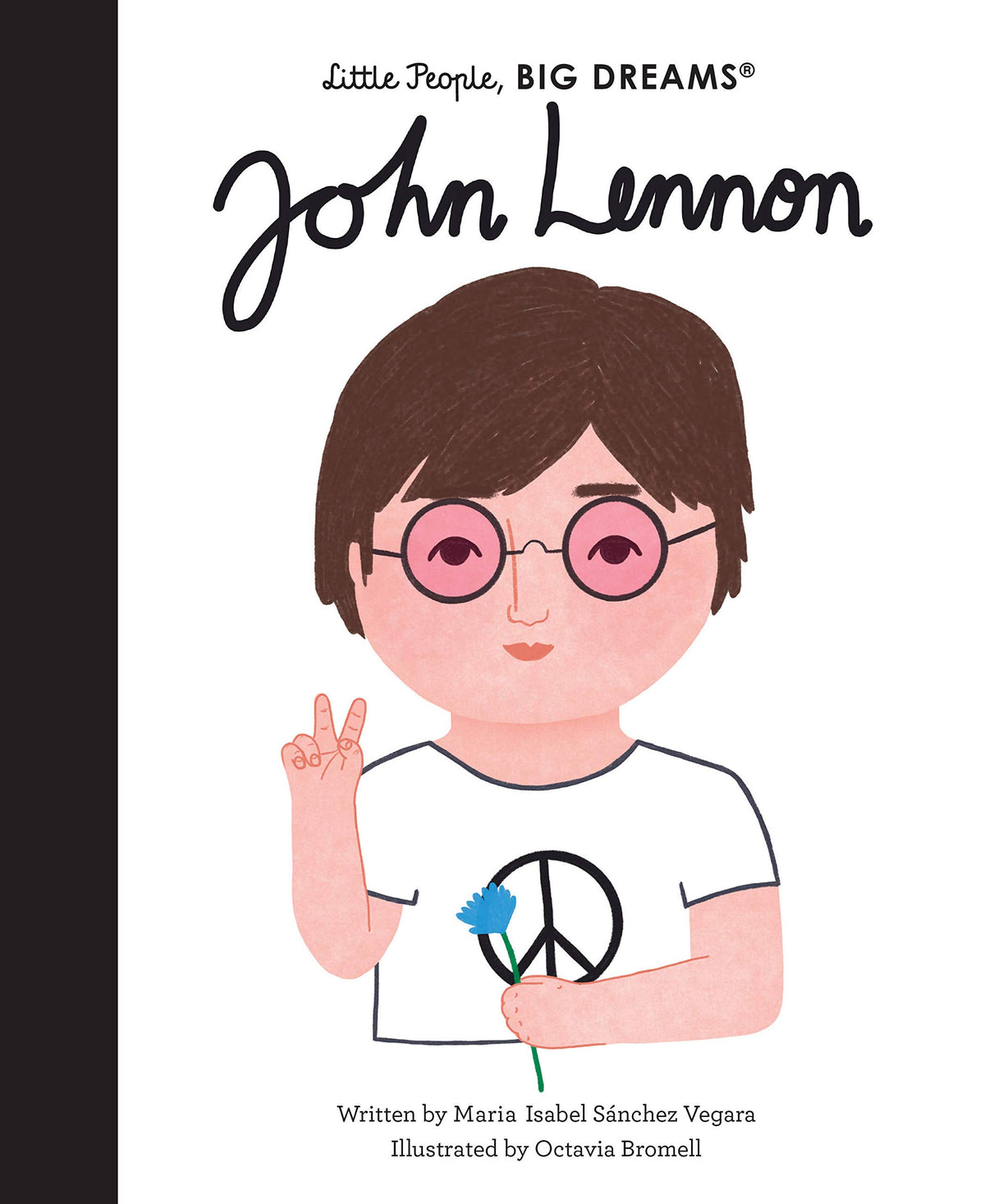 Little People, Big Dreams: John Lennon | Maria Isabel Sànchez Vegara