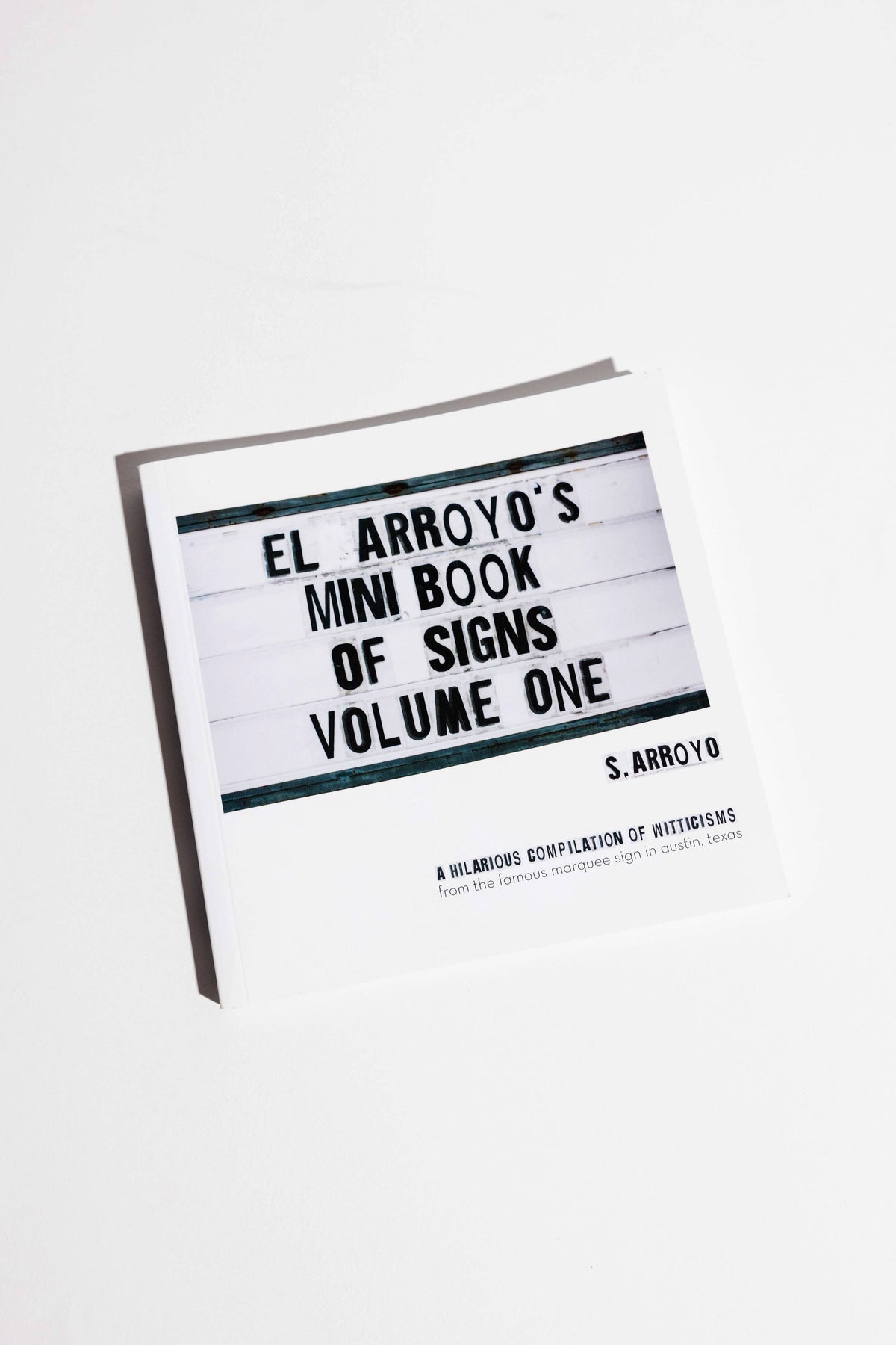 El Arroyo&#39;s Mini Book of Signs Volume One | El Arroyo