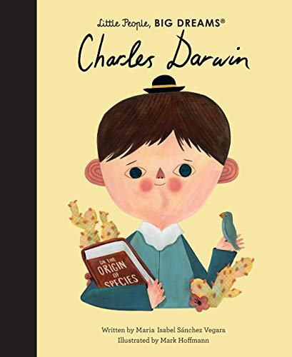 Little People, Big Dreams: Charles Darwin | Maria Isabel Sànchez Vegara