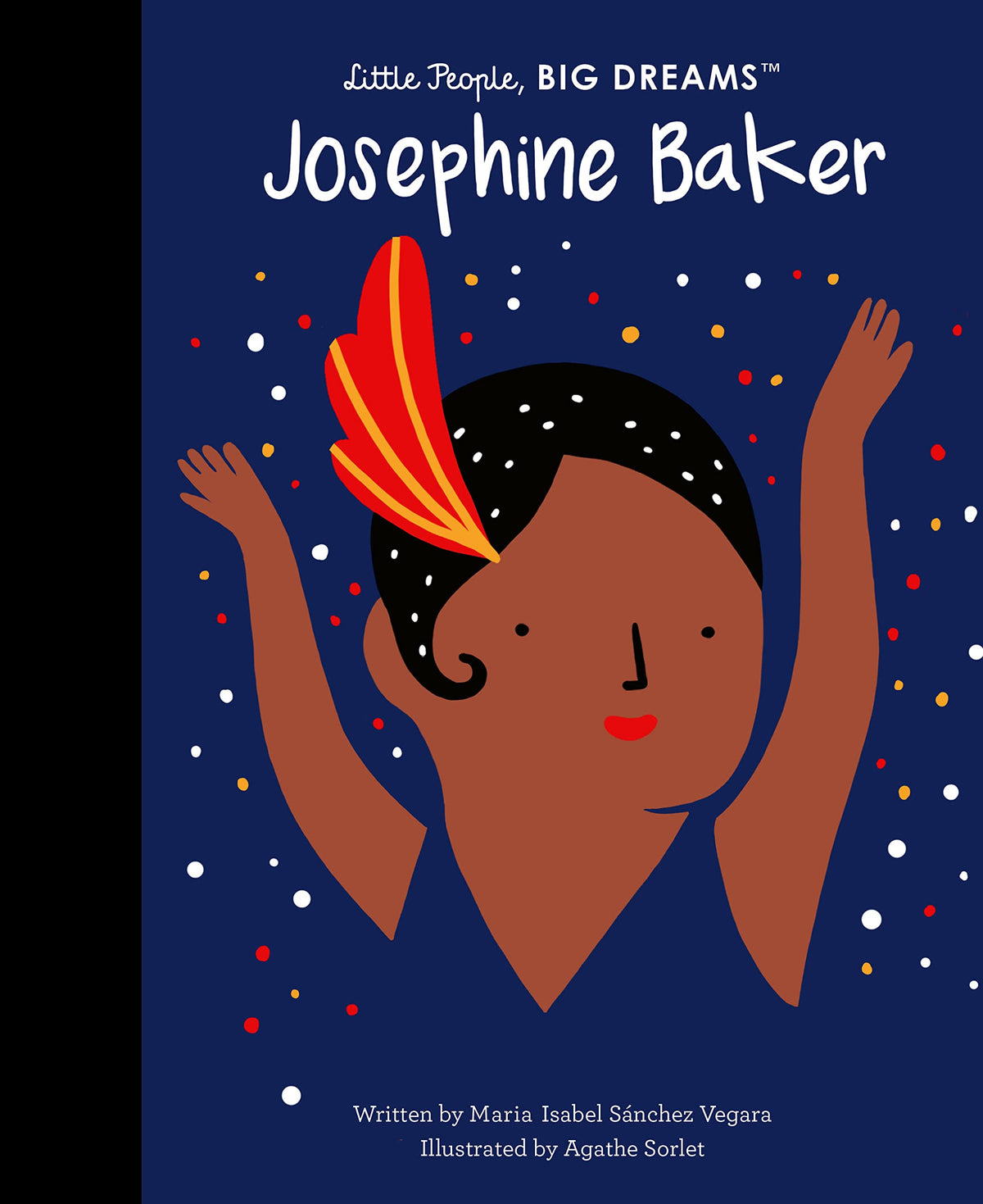 Little People, Big Dreams: Josephine Baker| Isabel Sanchez Vergara