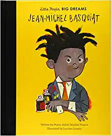 Little People, Big Dreams: Jean-Michel Basquiat | Maria Isabel Sànchez Vegara