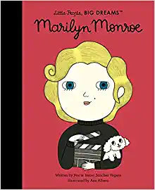 Little People, Big Dreams: Marilyn Monroe | Maria Isabel Sànchez Vegara