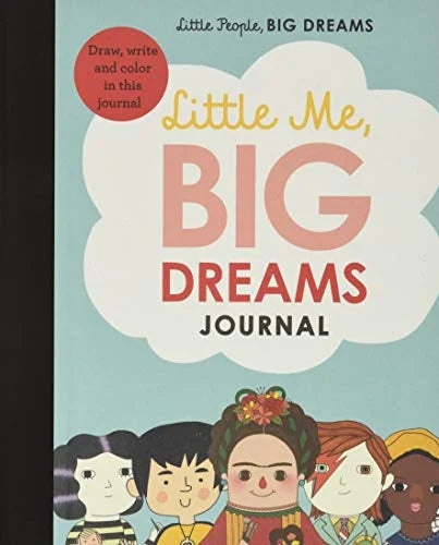 Little Me, Big Dreams Journal | Maria Isabel Sanchez Vegara