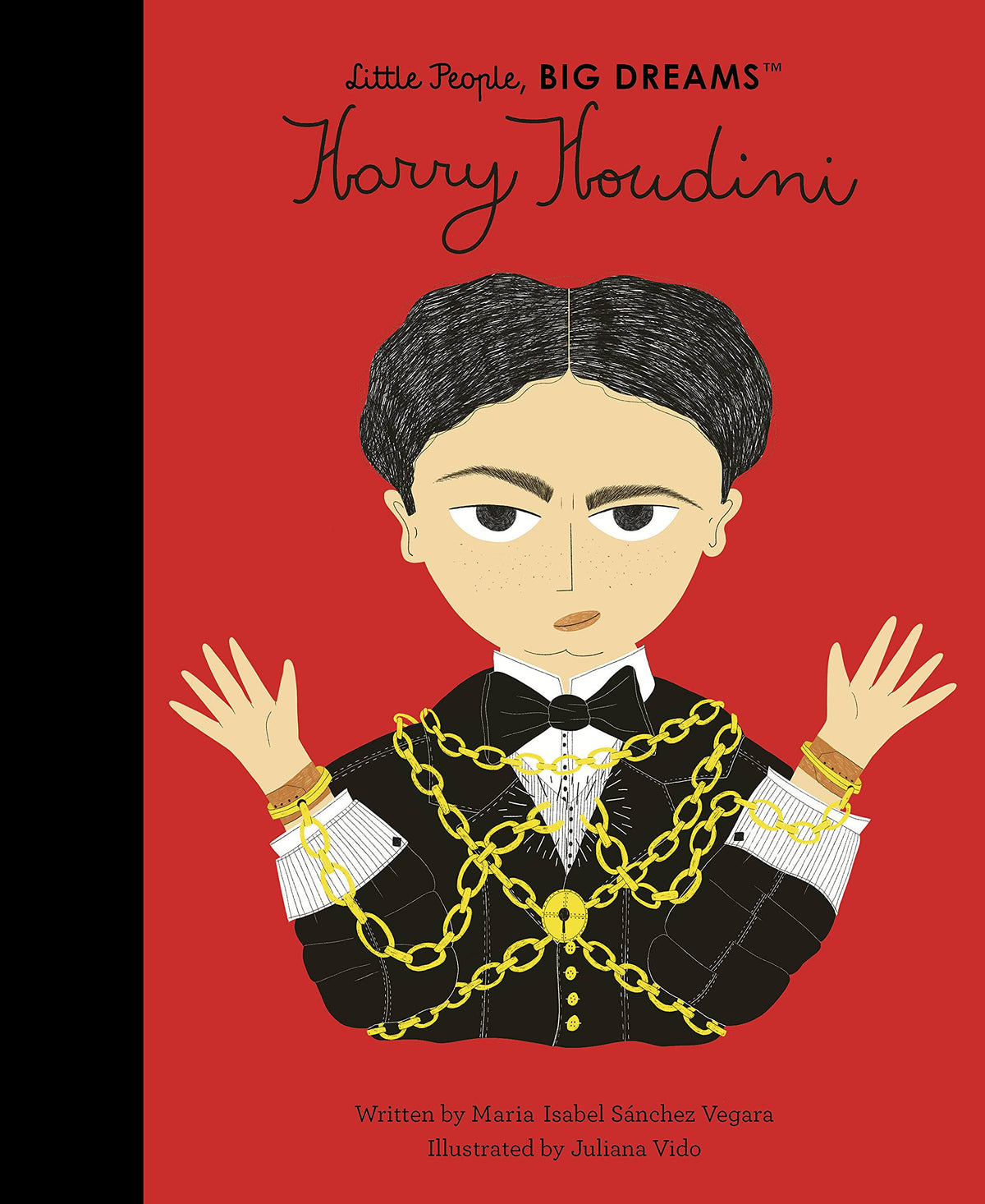 Little People, Big Dreams: Harry Houdini | Maria Isabel Sanchez Vegara