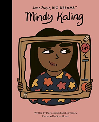 Little People, Big Dreams: Mindy Kaling | Maria Isabel Sànchez Vegara