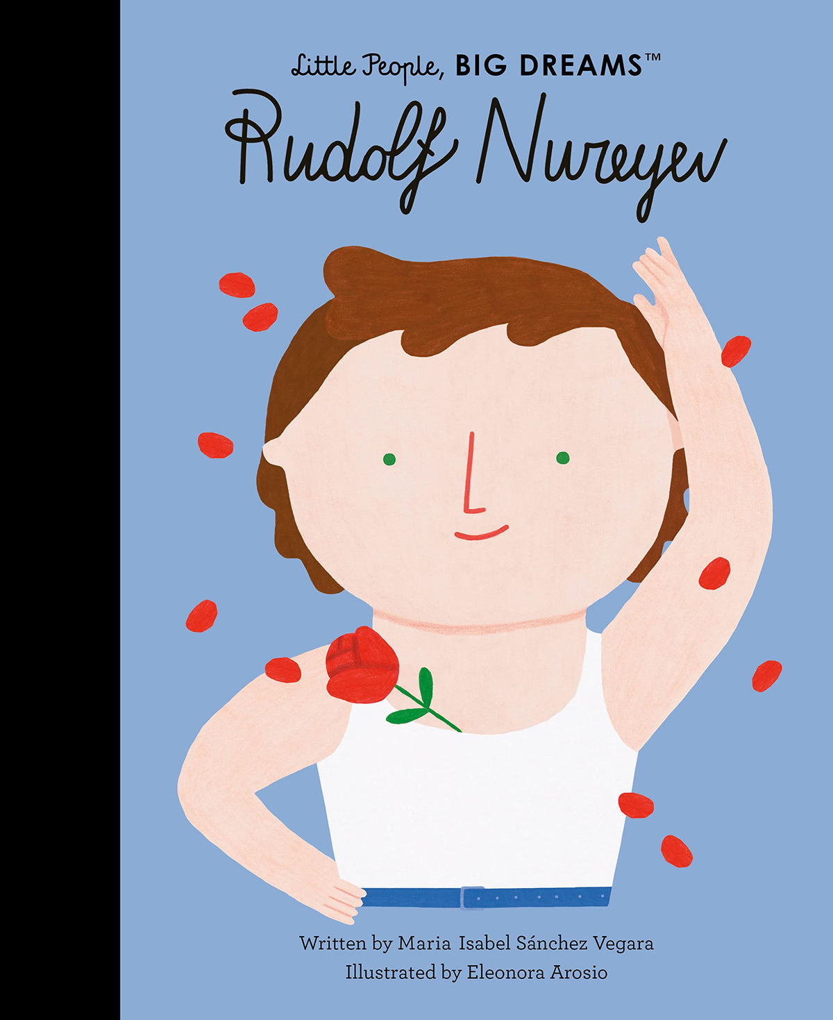 Little People, Big Dreams: Rudolf Nureyev | Isabel Sanchez Vergara