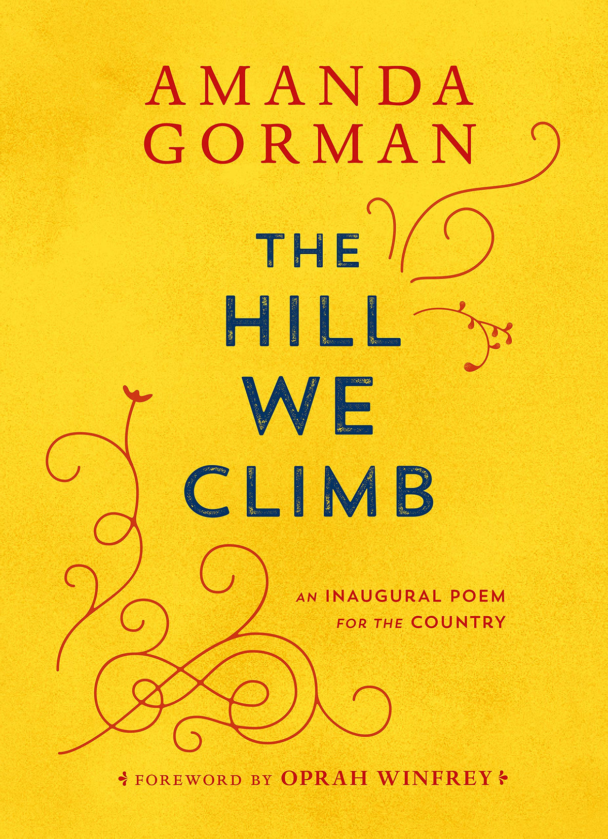 The Hill We Climb: An Inaugural Poem for the Country | Amanda Gorman