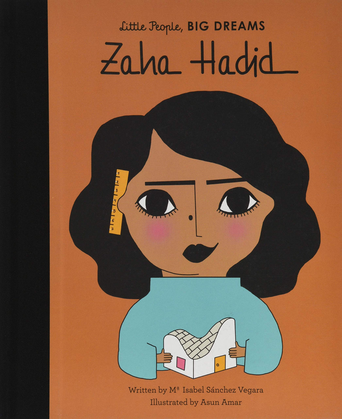 Little People, Big Dreams: Zaha Hadid | Maria Isabel Sanchez Vegara