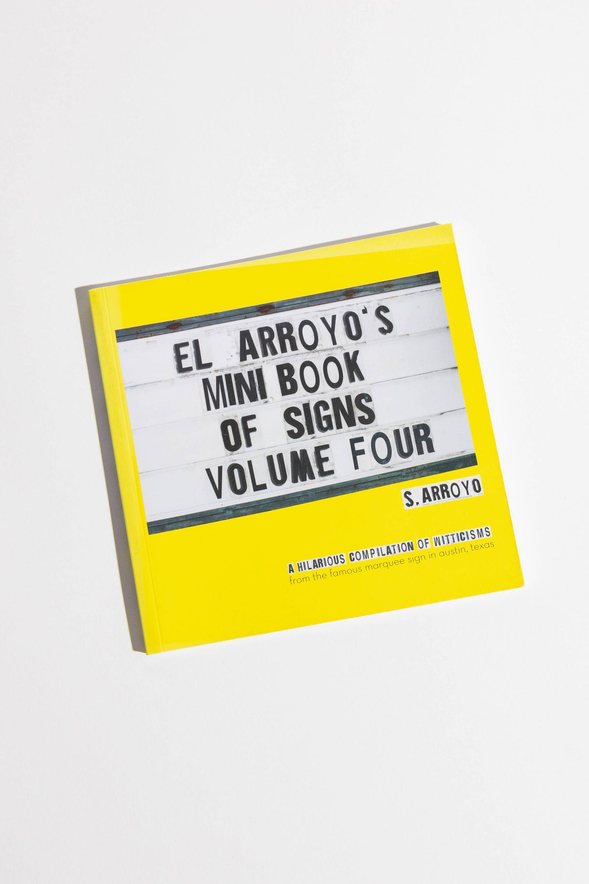 El Arroyo&#39;s Mini Book of Signs Volume Four | El Arroyo