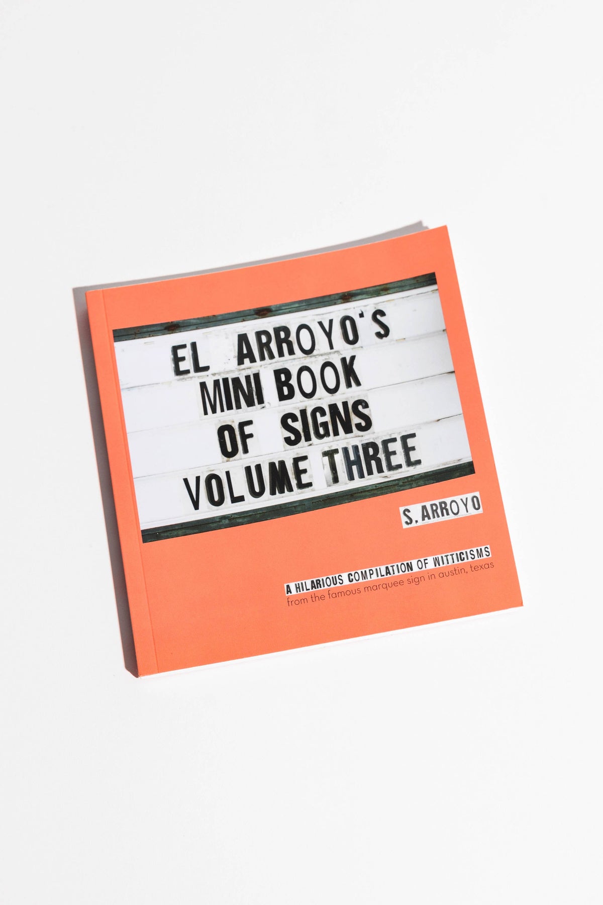 El Arroyo&#39;s Mini Book of Signs Volume Three | El Arroyo